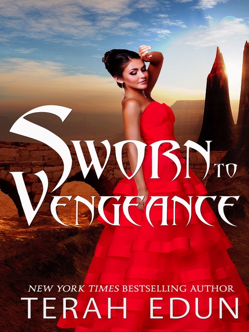Title details for Sworn to Vengeance by Terah Edun - Available